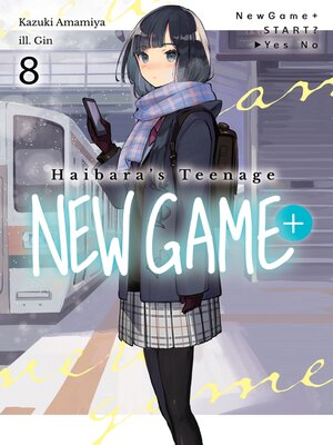 cover image of Haibara's Teenage New Game+ Volume 8